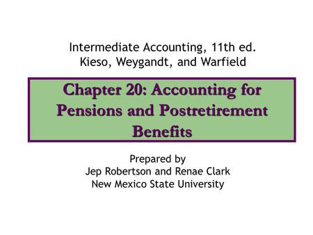 Chapter 20: Accounting for Pensions and Postretirement Benefits