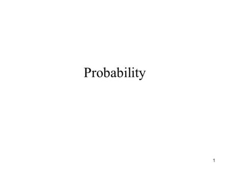 1 Probability. 2 Probability has three related “meanings.” 1. Probability is a mathematical construct. Probability.