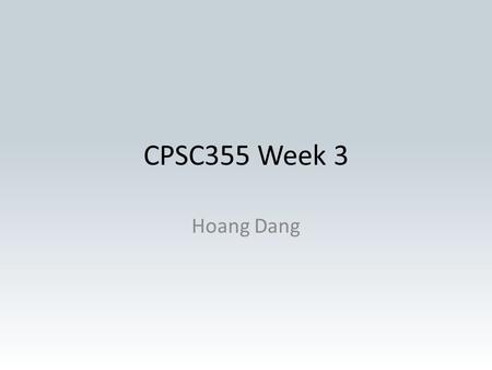 CPSC355 Week 3 Hoang Dang. Week 3 Assignment 1 Do/while loop Assignment 2 Binary Bitwise operation.