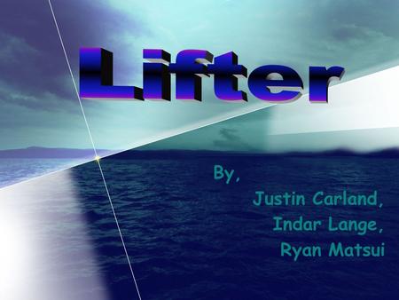 By, Justin Carland, Indar Lange, Ryan Matsui Overview A Lifter is an asymmetrical capacitor which uses High Voltage ( > 20KV ) to produce a thrust. Equivalent.