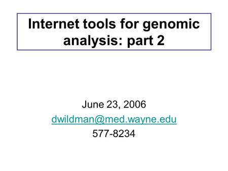 Internet tools for genomic analysis: part 2