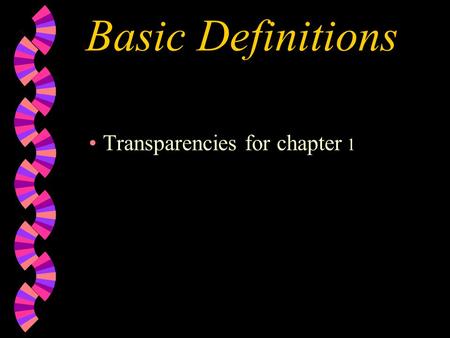 Basic Definitions Transparencies for chapter 1. What Is the Decision Making Process w D M P consists of three major steps 1. Identify the DM situation.