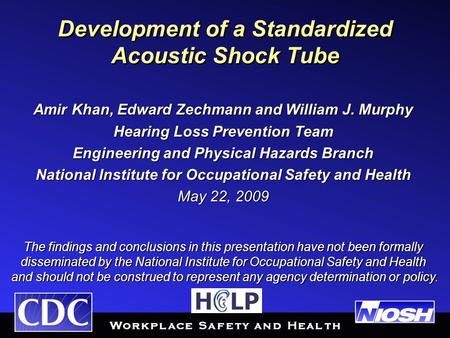 Development of a Standardized Acoustic Shock Tube