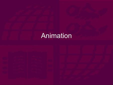 Animation. Outline  Key frame animation  Hierarchical animation  Inverse kinematics.