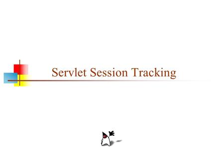 Servlet Session Tracking. 2 Persistent information A server site typically needs to maintain two kinds of persistent (remembered) information: Information.