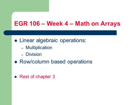 EGR 106 – Week 4 – Math on Arrays