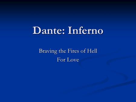 Braving the Fires of Hell For Love