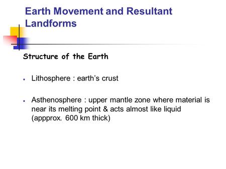 Earth Movement and Resultant Landforms