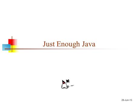 Just Enough Java 17-Apr-17.