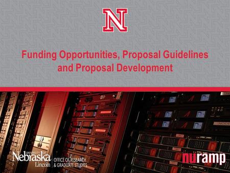 Funding Opportunities, Proposal Guidelines and Proposal Development.