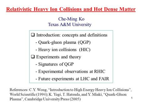 Relativistic Heavy Ion Collisions and Hot Dense Matter