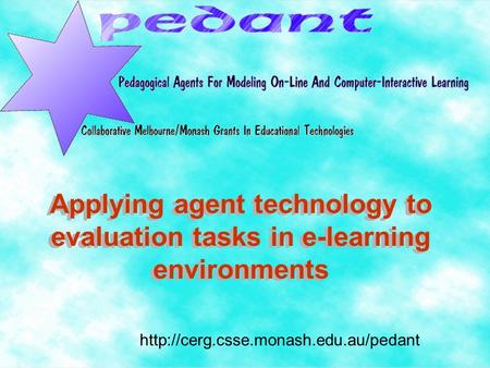 Applying agent technology to evaluation tasks in e-learning environments.