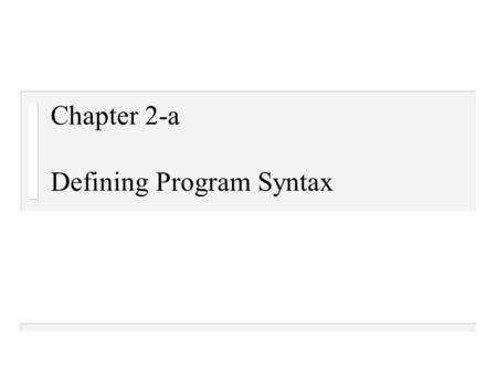 Chapter 2-a Defining Program Syntax