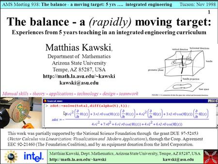 AMS Meeting 938: The balance - a moving target: 5 yrs …. integrated engineering Tucson: Nov 1998 Matthias Kawski, Dept. Mathematics, Arizona State University,