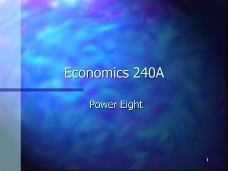 1 Economics 240A Power Eight. 2 Outline n Maximum Likelihood Estimation n The UC Budget Again n Regression Models n The Income Generating Process for.