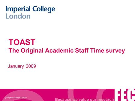TOAST The Original Academic Staff Time survey January 2009.