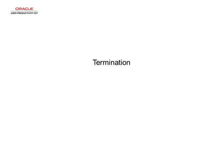 Termination. Termination REWRITE The Termination form is required for any postdoc leaving his or her appointment regardless of the reason for leaving,