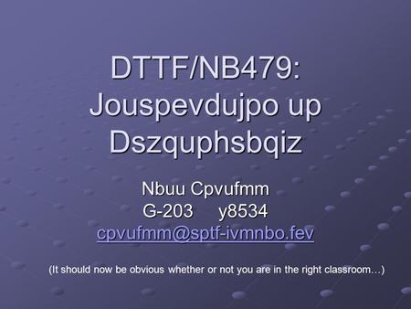 DTTF/NB479: Jouspevdujpo up Dszquphsbqiz Nbuu Cpvufmm G-203 y8534  (It should now be obvious whether or.