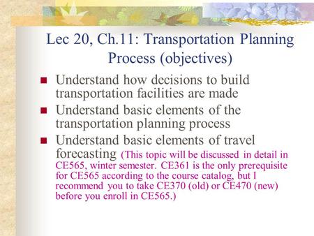 Lec 20, Ch.11: Transportation Planning Process (objectives)