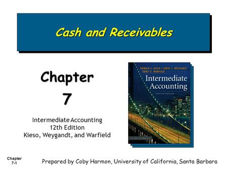 7 Chapter Cash and Receivables Intermediate Accounting 12th Edition