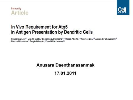 Anusara Daenthanasanmak 17.01.2011. Autophagy is the process involving the degradation of a cell's own components through the lysosomal machinery.