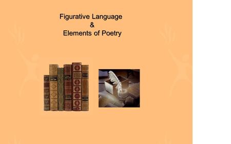 Figurative Language & Elements of Poetry. Allegory a story, poem, or picture which can be interpreted to reveal a hidden meaning.