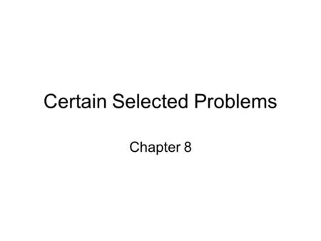 Certain Selected Problems Chapter 8. 1.On Monday morning, an investor takes a long position in a pound futures contract that matures on Wednesday afternoon.