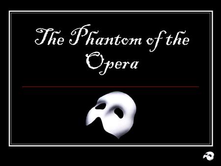 The Phantom of the Opera. The Overture The lyrics for the show were written by lyrics by Charles Hart and music was written by Andrew Lloyd Webber It.