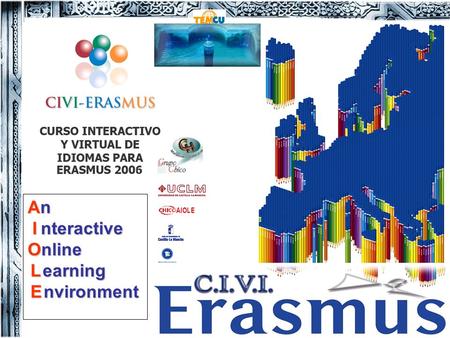 An I nteractive Online L earning E nvironment. CASTILLALA-MANCHA Castilla La Mancha in Spain ~80.000 Km 2 University : UCLM 4 provinces: campuses ~67.000.