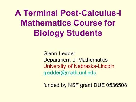 A Terminal Post-Calculus-I Mathematics Course for Biology Students