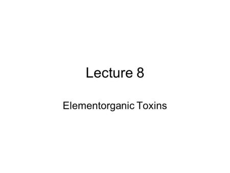 Lecture 8 Elementorganic Toxins. Determination Graphite furnace atomic absorption Cold Vapor Atomic absorption and Fluorescence ICP-MS HPLC-ICP-MS GC-MS.