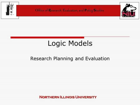 Logic Models Research Planning and Evaluation