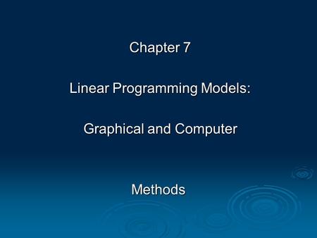Linear Programming Models: Graphical and Computer