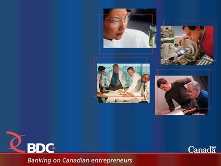 Page 2 BDC Profile  BDC is a Crown corporation with a mission to help Canadian entrepreneurs start and grow their companies  For over 60 years, BDC.