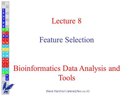 Feature Selection Bioinformatics Data Analysis and Tools
