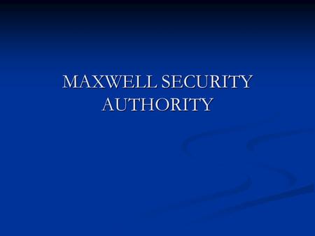 MAXWELL SECURITY AUTHORITY. THE THREAT: The TERROR PLOT of AL QAEDA.