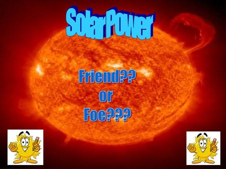 Description Solar power comes from the sun The sun is a big star that provides heat and energy to the Earth and the rest of the planets in our solar system.