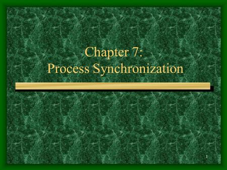 1 Chapter 7: Process Synchronization 2 Contents Background The Critical-Section Problem Synchronization Hardware Semaphores Classical Problems of Synchronization.