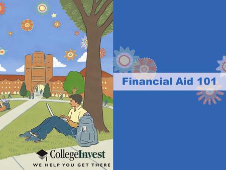 Financial Aid 101. 2 Cost of attendance  Cost of attendance refers to the cost for attending college for one year (2 semesters)  Colleges often define.