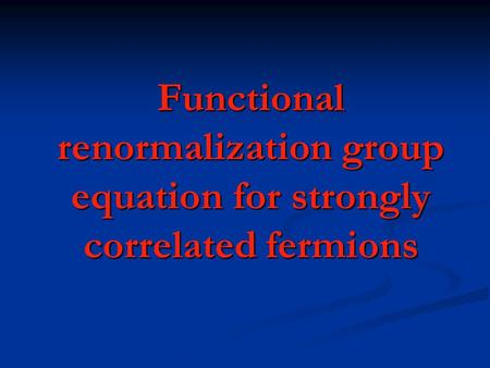 Functional renormalization group equation for strongly correlated fermions.