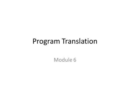 Program Translation Module 6. Mid-Term Results.
