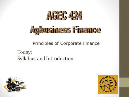 Today: Syllabus and Introduction Principles of Corporate Finance.