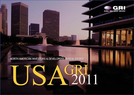 USAGRI2011 NORTH AMERICAN INVESTORS & DEVELOPERS IN REAL ESTATE.