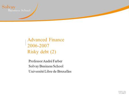 Advanced Finance Risky debt (2)