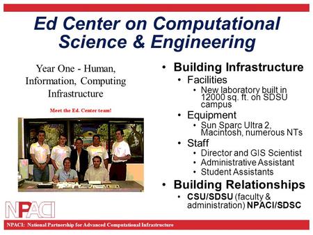 NPACI: National Partnership for Advanced Computational Infrastructure Ed Center on Computational Science & Engineering Building Infrastructure Facilities.