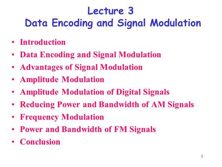 Lecture 3 Data Encoding and Signal Modulation