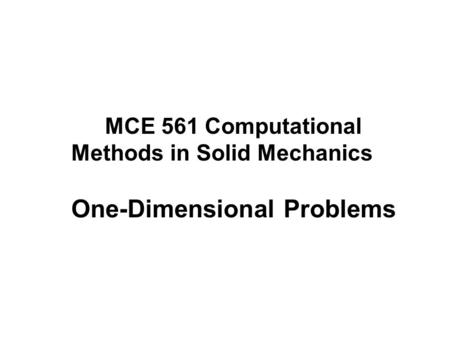 One-Dimensional Problems