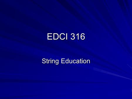 EDCI 316 String Education. C.M.: Stopwatch Field Experiences (midterm due today) Microteaching Lessons String Education Introduction to Keyboards (Teacher.