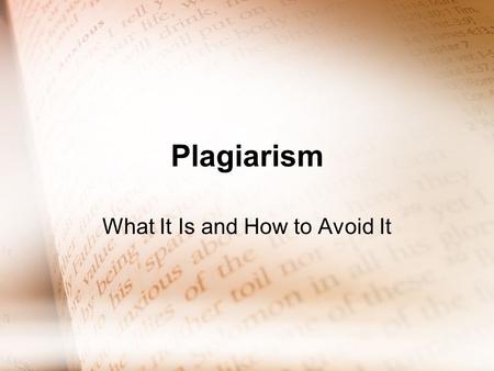 Plagiarism What It Is and How to Avoid It. If You… Created an invention that made millions of dollars, would you want to have it patented so that YOU.