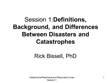 Catastrophe Readiness and Response Course